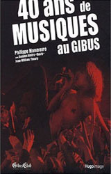 40 ans de Musiques au Gibus
