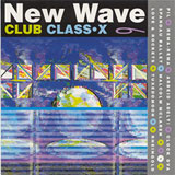 New Wave Club Class-X Vol. 9